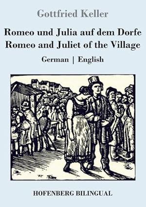 Seller image for Romeo und Julia auf dem Dorfe / Romeo and Juliet of the Village : German | English for sale by Smartbuy