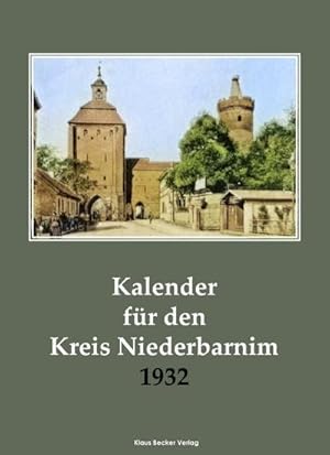 Seller image for Kalender fr den Kreis Niederbarnim 1932 for sale by AHA-BUCH GmbH