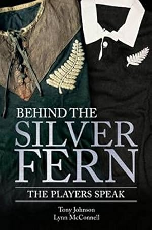 Seller image for Behind the Silver Fern for sale by WeBuyBooks