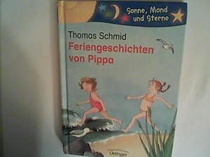 Seller image for Feriengeschichten von Pippa (Sonne, Mond und Sterne) for sale by ANTIQUARIAT FRDEBUCH Inh.Michael Simon