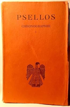 Chronographie ou Histoire d'un siècle de Byzance (976-1077). Tomes I et II (Livres I-VII)