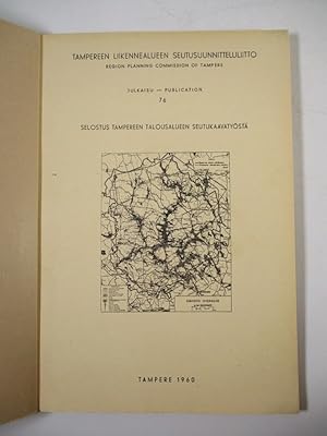 Imagen del vendedor de Selostus Tampereen talousalueen seutukaavatyst. = Darstellung der Regionalplanung auf dem Wirtschaftsgebiet Tampere, Julkaisu = Publication No. 76. a la venta por Antiquariat Bookfarm