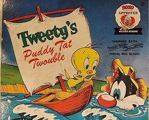 Tweety's Puddy Tat Twouble - A Capitol Record Reader Featuring Mel Blanc