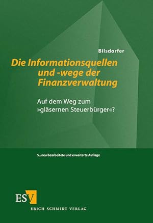 Immagine del venditore per Die Informationsquellen und -wege der Finanzverwaltung. Auf dem Weg zum "glsernen Steuerbrger"? venduto da Antiquariat Armebooks