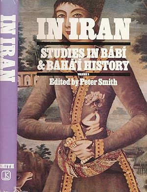 Immagine del venditore per In Iran. Studies in Bb and Bah' History. Volume Three venduto da Barter Books Ltd