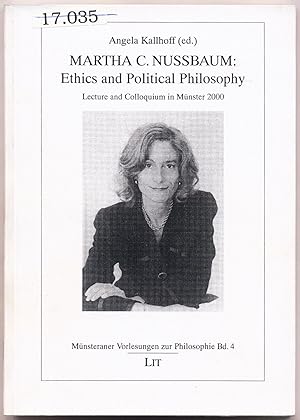 Bild des Verkufers fr Martha C. Nussbaum. Ethics and Political Philosophy Lecture and Colloquium in Mnster 2000 zum Verkauf von avelibro OHG