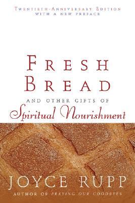 Bild des Verkufers fr Fresh Bread: And Other Gifts of Spiritual Nourishment (Paperback or Softback) zum Verkauf von BargainBookStores