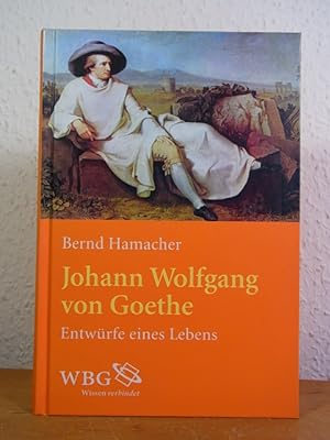 Imagen del vendedor de Johann Wolfgang von Goethe. Entwrfe eines Lebens a la venta por Antiquariat Weber