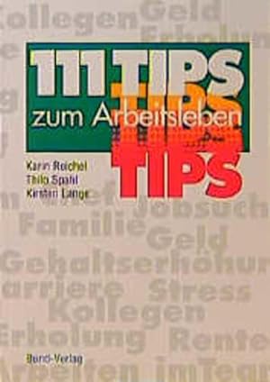 Bild des Verkufers fr 111 Tips zum Arbeitsleben zum Verkauf von Gerald Wollermann