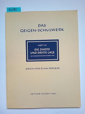 Das Geigen-Schulwerk Heft III Die zweite und dritte Lage Elma u. Erich Doflein / Edition Schott 2...