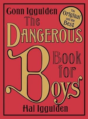 Imagen del vendedor de The Dangerous Book for Boys a la venta por Rheinberg-Buch Andreas Meier eK