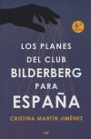 Imagen del vendedor de Los planes del club Bilderberg para Espaa a la venta por Agapea Libros