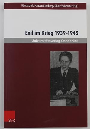 Bild des Verkufers fr Exil im Krieg 1939-1945 (= Krieg und Literatur / War and literature Vol. XXII) zum Verkauf von Buchkanzlei