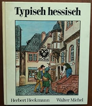 Imagen del vendedor de Typisch hessisch. Kreuz- und Querzge durch Deutschlands Mitte. a la venta por buch-radel