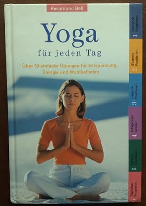 Bild des Verkufers fr Yoga fr jeden Tag: ber 50 einfache bungen fr Entspannung, Energie und Wohlbefinden.' zum Verkauf von buch-radel