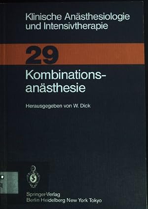 Bild des Verkufers fr Kombinationsansthesie. Klinische Ansthesiologie und Intensivtherapie ; Bd. 29 zum Verkauf von books4less (Versandantiquariat Petra Gros GmbH & Co. KG)