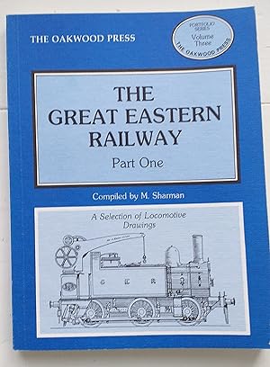 The Great Eastern Railway Part One (Portfolio Series Volume Three)