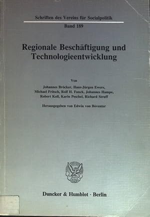 Bild des Verkufers fr Regionale Beschftigung und Technologieentwicklung. Verein fr Socialpolitik: Schriften des Vereins fr Socialpolitik ; N.F., Bd. 189 zum Verkauf von books4less (Versandantiquariat Petra Gros GmbH & Co. KG)