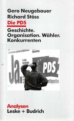 Bild des Verkufers fr Die PDS: Geschichte. Organisation. Whler. Konkurrenten zum Verkauf von Antiquariat Jterbook, Inh. H. Schulze