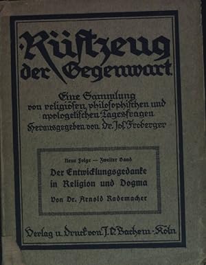 Bild des Verkufers fr Der Entwicklungsgedanke in Religion und Dogma Rstzeug der gegenwart. Eine Sammlung von religisen, philosophischen und apologetischen Tagesfragen Neue Folge 2. Band zum Verkauf von books4less (Versandantiquariat Petra Gros GmbH & Co. KG)