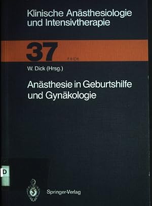 Seller image for Ansthesie in Geburtshilfe und Gynkologie. Klinische Ansthesiologie und Intensivtherapie ; Bd. 37 for sale by books4less (Versandantiquariat Petra Gros GmbH & Co. KG)