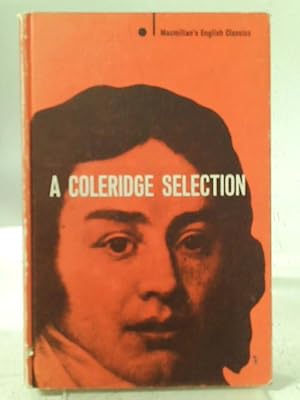 Bild des Verkufers fr A Coleridge Selection. zum Verkauf von World of Rare Books