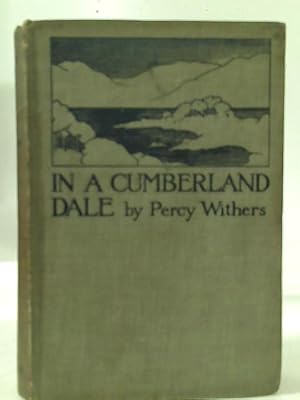 Seller image for In a Cumberland Dale for sale by World of Rare Books