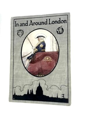 Seller image for In and Around London for sale by World of Rare Books