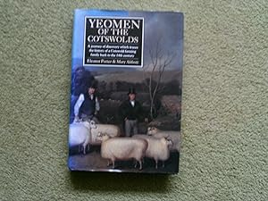 Seller image for Yeomen of the Cotswolds: A Journey of Discovery Which Traces the History of a Cotswold Farming Family Back to the 14th Century for sale by Buybyebooks