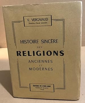 Histoire sincère des religions anciennes et modernes