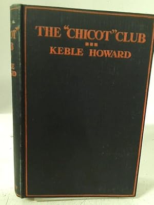 Bild des Verkufers fr The "Chicot" Club zum Verkauf von World of Rare Books