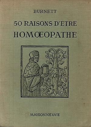 Seller image for 50 raisons d'etre homoeopathe for sale by JP Livres