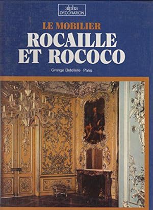 Imagen del vendedor de Le mobilier rocaille et rococo a la venta por JLG_livres anciens et modernes