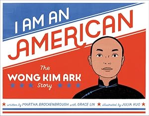 Seller image for I Am an American : The Wong Kim Ark Story for sale by GreatBookPricesUK