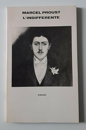 Seller image for M. PROUST L'INDIFFERENTE EINAUDI 1978 for sale by paolo tonnarelli