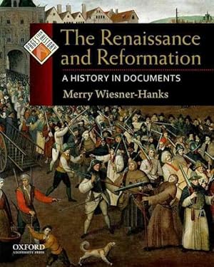 Seller image for Renaissance and Reformation : A History in Documents for sale by GreatBookPrices