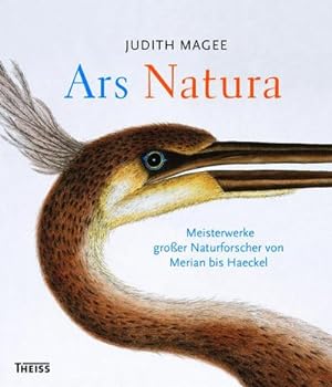 Bild des Verkufers fr Ars Natura: Meisterwerke groer Naturforscher von Merian bis Haeckel zum Verkauf von buchversandmimpf2000