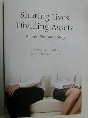 Bild des Verkufers fr Sharing Lives, Dividing Assets. An Inter-Disciplinary Study. zum Verkauf von Plurabelle Books Ltd
