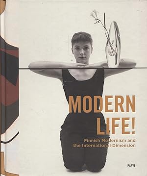 Modern Life! : Finnish Modernism and the International Dimension