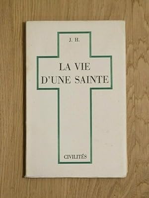 La vie d'une sainte. Civilités.