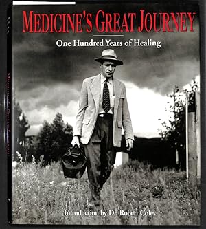 Seller image for Medicine's Great Journey. One Hundred Years of Healing. for sale by Els llibres de la Vallrovira