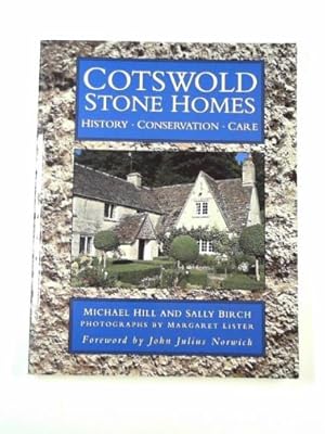 Seller image for Cotswold stone homes: history, conservation, care for sale by Cotswold Internet Books