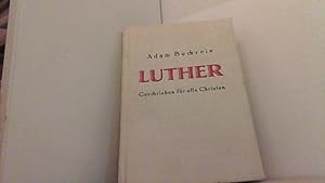 Imagen del vendedor de Luther. Geschrieben fr alle Christen. a la venta por Antiquariat Uwe Berg