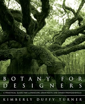 Immagine del venditore per Botany for Designers : A Practical Guide for Landscape Architects and Other Professionals venduto da GreatBookPricesUK