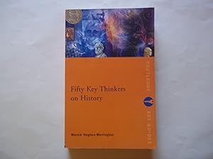 Bild des Verkufers fr Fifty Key Thinkers on History (Routledge Key Guides) zum Verkauf von Carmarthenshire Rare Books