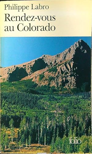 Image du vendeur pour Rendez-vous au Colorado mis en vente par Librodifaccia