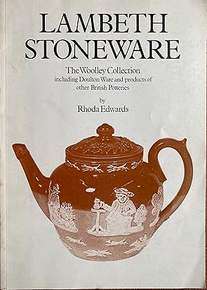 Bild des Verkufers fr Lambeth Stoneware;: The Woolley Collection, including Doulton Ware and products of other British potteries zum Verkauf von Bookworm