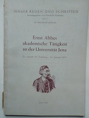 Seller image for Jenaer Reden und Schriften herausgegeben von Friedrich Schneider Heft 3 als Manuskript gedruckt. Ernst Abbes akademische Ttigkeit an der Universitt Jena. Zu seinem 50. Todestag 14. Januar 1955 for sale by Versandantiquariat Jena