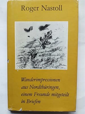 Imagen del vendedor de Wanderimpressionen aus Nordthringen, einem Freunde mitgeteilt in Briefen a la venta por Versandantiquariat Jena