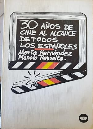 30 AÑOS DE CINE AL ALCANCE DE TODOS LOS ESPAÑOLES.